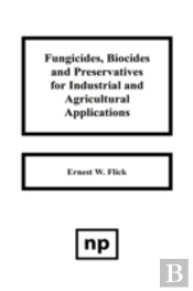 Fungicides, Biocides And Preservative For Industrial And Agricultural Applications