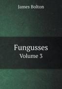 Fungusses Volume 3