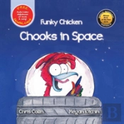 Funky Chicken Chooks In Space