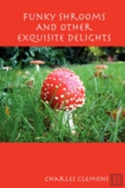 Bertrand.pt - Funky Shrooms And Other Exquisite Delights