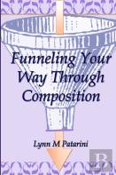 Funneling Your Way Through Composition