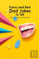 Funny And Best Dad Jokes To Tell