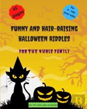 Funny And Hair-Raising Halloween Riddles For The Whole Family
