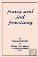 Funny And Sad Sometimes