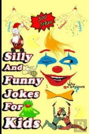 Funny And Silly Jokes For Kids