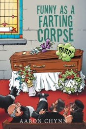 Funny As A Farting Corpse