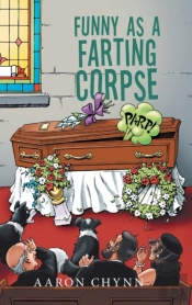 Funny As A Farting Corpse