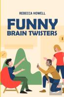 Funny Brain Twisters