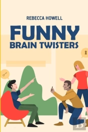 Funny Brain Twisters