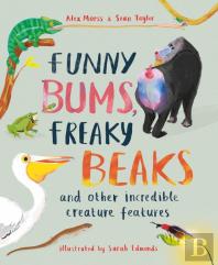 Funny Bums, Freaky Beaks