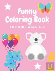 Funny Coloring Book For Kids Ages 4-8
