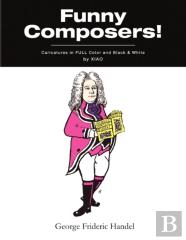 ''Funny Composers!'' In Full Color & Black And White