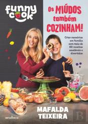 Funny Cook - Os Miúdos Também Cozinham!