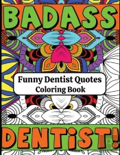 Funny Dentist Quotes Coloring Book