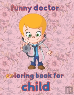 Bertrand.pt - Funny  Doctor Coloring Book For  Child
