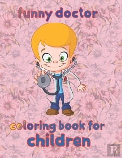Bertrand.pt - Funny  Doctor Coloring Book For  Children