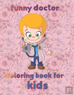Bertrand.pt - Funny  Doctor Coloring Book For  Kids