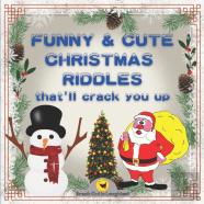 Funny & Cute Christmas Riddles That'Ll Crack You Up