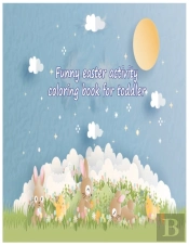 Funny Easter Activity Coloring Book For Toddler
