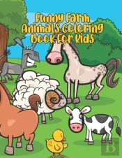 Funny Farm Animals Coloring Book For Kids