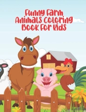Funny Farm Animals Coloring Book For Kids