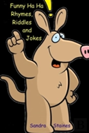 Funny Ha Ha: Rhymes, Riddles And Jokes