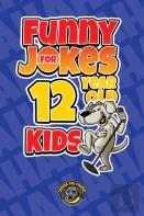 Funny Jokes For 12 Year Old Kids