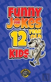 Funny Jokes For 12 Year Old Kids