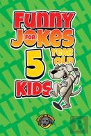 Funny Jokes For 5 Year Old Kids