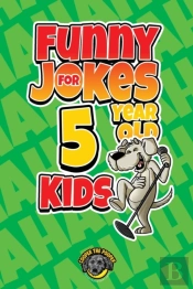 Funny Jokes For 5 Year Old Kids