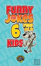 Funny Jokes For 6 Year Old Kids