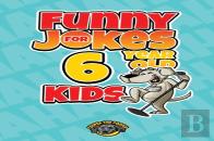 Funny Jokes For 6 Year Old Kids