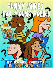 Funny Jokes For Young Folks
