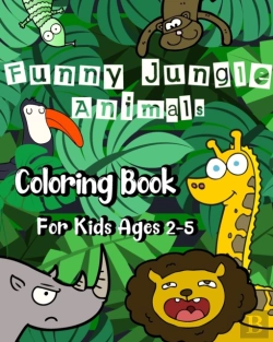 Bertrand.pt - Funny Jungle Animal Coloring Book For Kids Ages 2 - 5