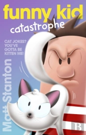 Funny Kid Catastrophe (Funny Kid, #11)