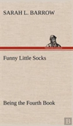 Bertrand.pt - Funny Little Socks Being The Fourth Book