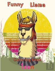 Funny  Llama Coloring Book   Teen