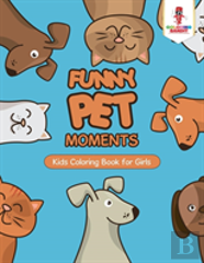 Funny Pet Moments