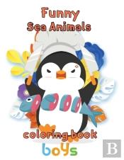 Funny Sea Animals Coloring Book Boys