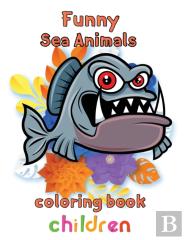 Funny Sea Animals Coloring Book Children