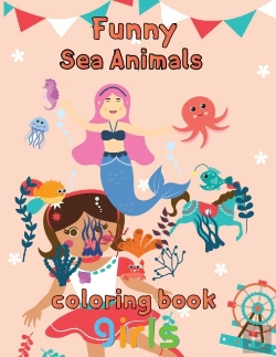 Bertrand.pt - Funny Sea Animals Coloring Book Girls