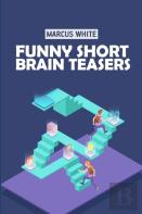 Funny Short Brain Teasers