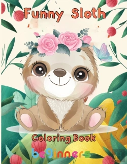 Bertrand.pt - Funny  Sloth Coloring Book   Beginners