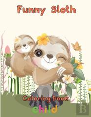 Funny  Sloth Coloring Book   Child