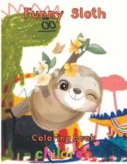 Funny  Sloth Coloring Book   Children