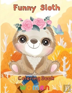 Bertrand.pt - Funny  Sloth Coloring Book   Women
