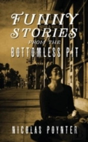 Funny Stories From The Bottomless Pit