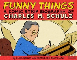 Bertrand.pt - Funny Things: A Comic Strip Biography Of Charles M. Schulz