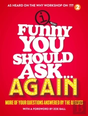 Funny You Should Ask . . . Again