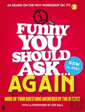 Funny You Should Ask . . . Again